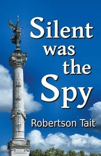 bokomslag Silent Was The Spy