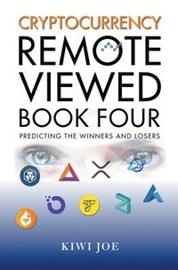 bokomslag Cryptocurrency Remote Viewed Book Four