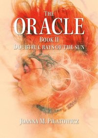 bokomslag The Oracle Book 2 - Doubtful Rays of the Sun