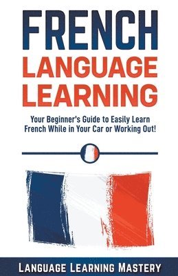 bokomslag French Language Learning