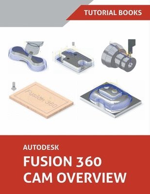 bokomslag Autodesk Fusion 360 CAM Overview
