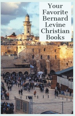 Your Favorite Bernard Levine Christian Books 1