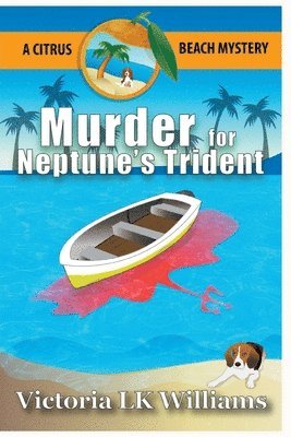 Victoria Lk Williams - Murder for Neptune's Trident, Häftad
