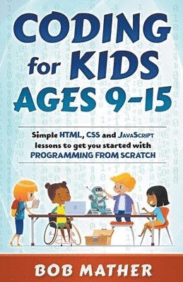 bokomslag Coding for Kids Ages 9-15