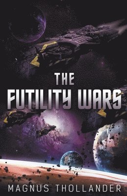 Magnus Thollander - Futility Wars, Häftad