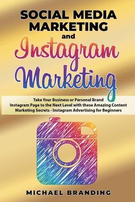 Social Media Marketing and Instagram Marketing 1