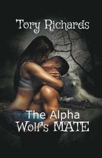 bokomslag The Alpha Wolf's Mate