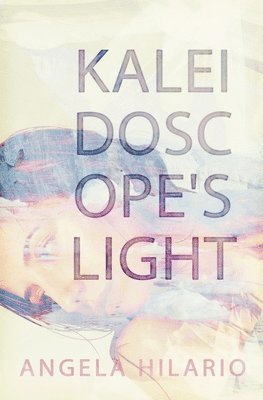 Kaleidoscope's Light 1