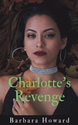 Barbara Howard - Charlotte's Revenge, Häftad