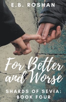 For Better and Worse 1