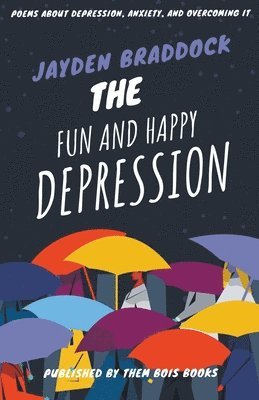 The Fun and Happy Depression 1