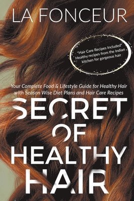 La Fonceur - Secret of Healthy Hair, Häftad