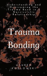 bokomslag Trauma Bonding