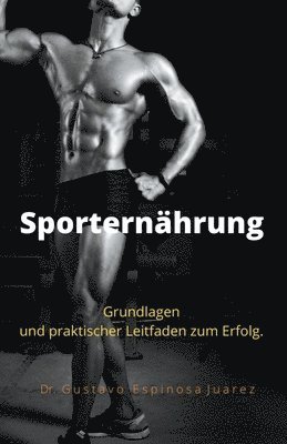 bokomslag Sporternhrung Grundlagen und praktischer Leitfaden zum Erfolg.