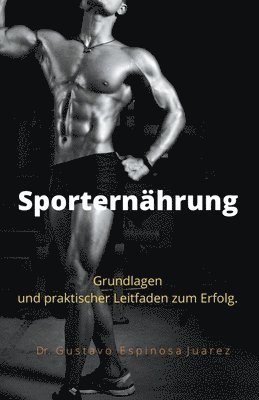 Sporternhrung Grundlagen und praktischer Leitfaden zum Erfolg. 1