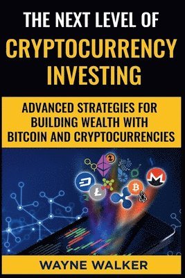 Next Level Of Cryptocurrency Investing