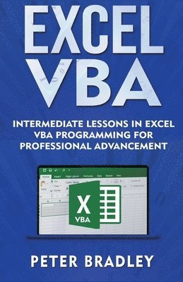 bokomslag Excel VBA - Intermediate Lessons in Excel VBA Programming for Professional Advancement