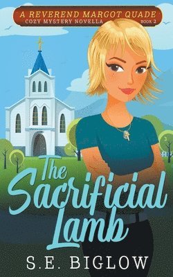 The Sacrificial Lamb (A Christian Amateur Sleuth Mystery) 1