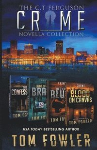 bokomslag The C.T. Ferguson Crime Novella Collection