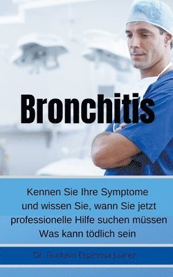 Bronchitis Kennen Sie Ihre Symptome und wissen Sie, wann Sie jetzt professionelle Hilfe suchen mssen Was kann tdlich sein 1