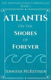 bokomslag Atlantis On the Shores of Forever