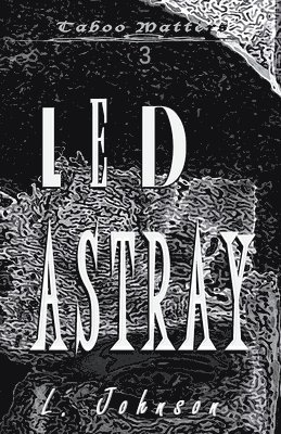 L Johnson, L. Johnson - Led Astray, Häftad