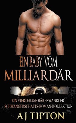 Aj Tipton, AJ Tipton - Baby vom Milliardär, Häftad