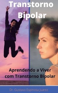 bokomslag Transtorno Bipolar Transtorno bipolar Aprendendo a viver com transtorno bipolar