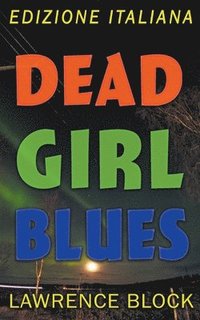 bokomslag Dead Girl Blues - Edizione Italiana