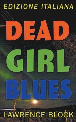 Dead Girl Blues - Edizione Italiana