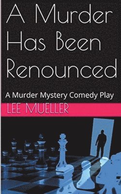 A Murder Has Been Renounced 1