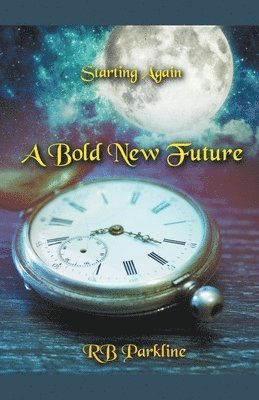 bokomslag Bold New Future