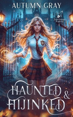 Haunted and Hijinked