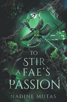 Nadine Mutas - To Stir a Fae's Passion, Häftad