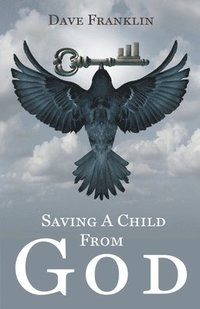 bokomslag Saving a Child from God