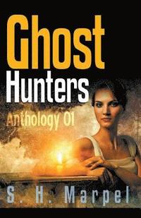 bokomslag Ghost Hunters Anthology 01 Version 2.0