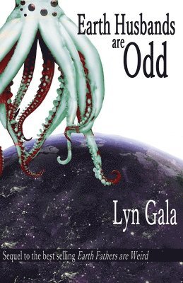 Lyn Gala - Earth Husbands are Odd, Häftad