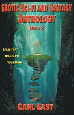 Carl East - Erotic Sci-fi and Fantasy Anthology, Häftad