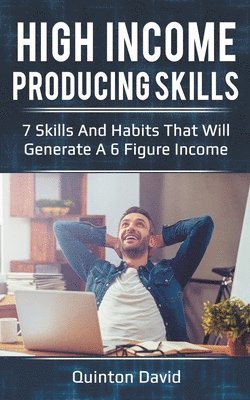 High Income Producing Skills 1