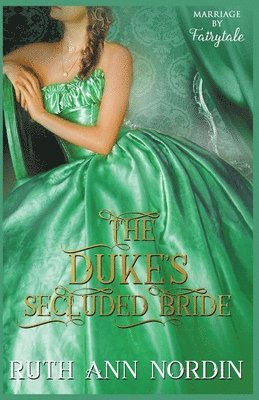 Ruth Ann Nordin - Duke's Secluded Bride, Häftad