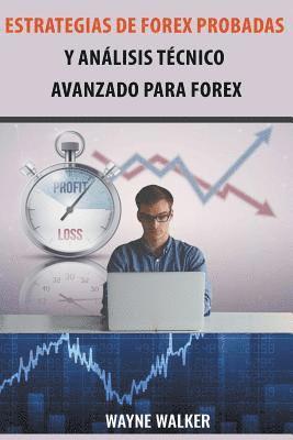 bokomslag Estrategias de Forex Probadas y Anlisis Tcnico Avanzado Para Forex