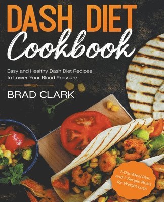 bokomslag Dash Diet Cookbook