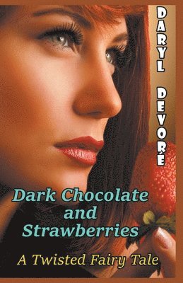 Dark Chocolate and Strawberries 1