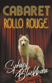 bokomslag Cabaret Rollo Rouge