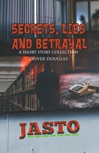bokomslag Secrets, Lies and Betrayal