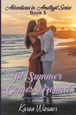 Karen Wiesner - Til Summer Comes Around, Häftad