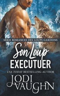 bokomslag Son Loup Executuer