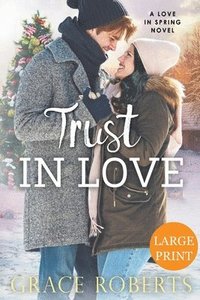 bokomslag Trust In Love (Large Print Edition)