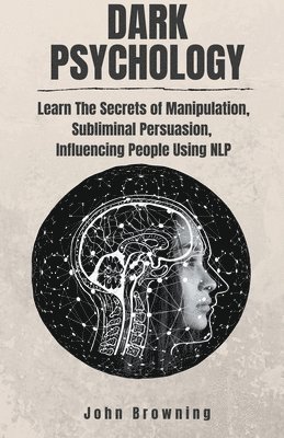 John Browning - Dark Psychology, Häftad