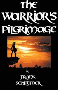 bokomslag The Warrior's Pilgrimage